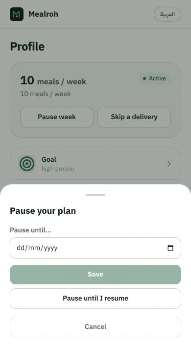 Mealroh customer app pause sheet titled Pause your plan, offering a Pause until date field, a Save button, and a Pause until I resume option.